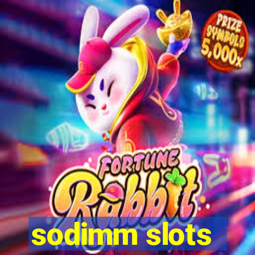 sodimm slots